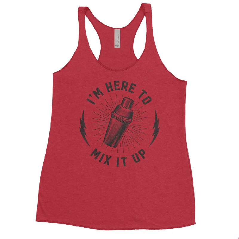 I'm Here To Mix Things Up Ladies Tri-Blend Racerback Tank Top